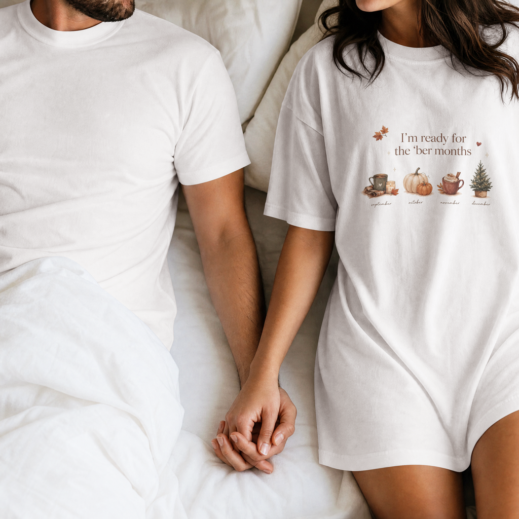 Fall Months T-Shirt — "I’m ready for the her months" Autumn Coffee, Pumpkin & Pine Tee
