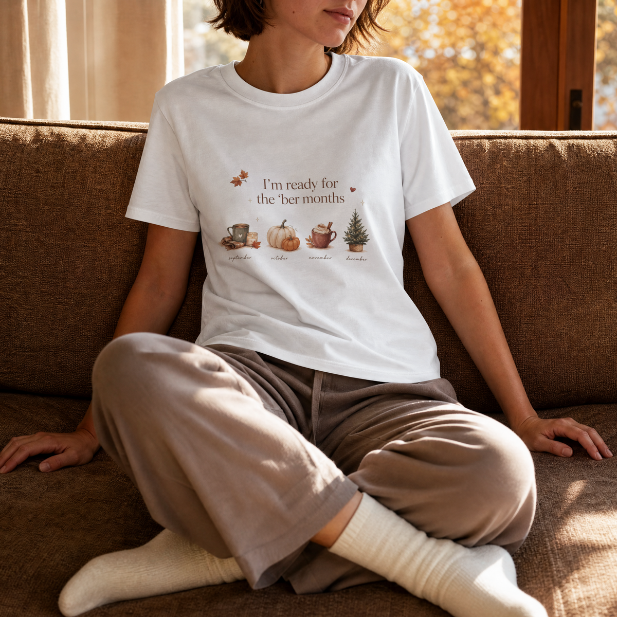 Fall Months T-Shirt — "I’m ready for the her months" Autumn Coffee, Pumpkin & Pine Tee