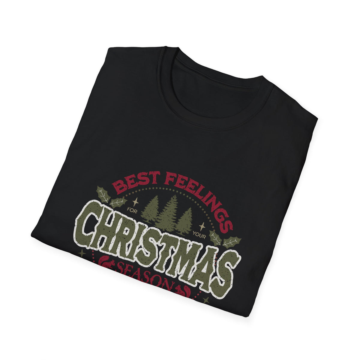 Christmas Season T-Shirt – "Best Feelings" Holiday Graphic Tee